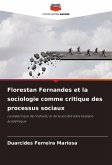 Florestan Fernandes et la sociologie comme critique des processus sociaux