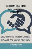 13 Conversations Every Parent Should Have with Their Teen 13 Conversations Every Parent Should Have with Their Teen