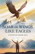 Soar on Wings Like Eagles - Bild 1