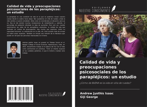 Calidad de vida y preocupaciones psicosociales de los parapléjicos: un estudio Calidad de vida y preocupaciones psicosociales de los parapléjicos: un estudio