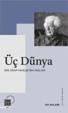 Üc Dünya Bir Arap - Yahudinin Anilari Üc Dünya Bir Arap - Yahudinin Anilari