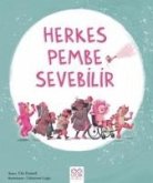 Herkes Pembe Sevebilir Herkes Pembe Sevebilir
