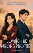 Loving The Wrong Brother - Bild 1