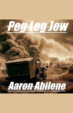 Peg Leg Jew - Abilene, Aaron