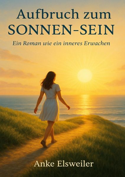 Aufbruch zum Sonnen-Sein Aufbruch zum Sonnen-Sein