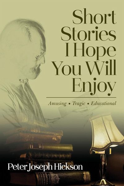 Short Stories I Hope You Will Enjoy Short Stories I Hope You Will Enjoy