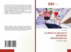 Le déficit en glucose 6 phosphate déshydrogénase - Maaloul, Ines Le déficit en glucose 6 phosphate déshydrogénase - Maaloul, Ines