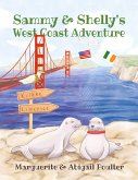 Sammy & Shelly's West Coast Adventure