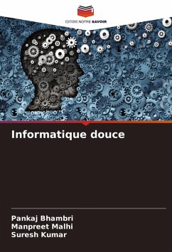 Informatique douce - Bhambri, Pankaj;Malhi, Manpreet;Kumar, Suresh
