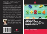 TENDÊNCIAS INTERNACIONAIS NO ENSINO DA MATEMÁTICA NO ENSINO BÁSICO TENDÊNCIAS INTERNACIONAIS NO ENSINO DA MATEMÁTICA NO ENSINO BÁSICO