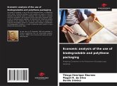 Economic analysis of the use of biodegradable and polythene packaging Economic analysis of the use of biodegradable and polythene packaging