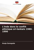 L'Inde dans le conflit ethnique sri-lankais 1980-1990