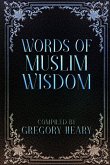 Words of Muslim Wisdom Words of Muslim Wisdom