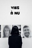 Vies à Nu Vies à Nu