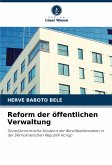 Reform der öffentlichen Verwaltung Reform der öffentlichen Verwaltung