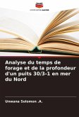 Analyse du temps de forage et de la profondeur d'un puits 30/3-1 en mer du Nord Analyse du temps de forage et de la profondeur d'un puits 30/3-1 en mer du Nord