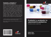 Probiotici e prebiotici in odontoiatria pediatrica Probiotici e prebiotici in odontoiatria pediatrica