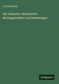 Die Subjectiv-alternativen Rechtsgeschäfte von Todeswegen