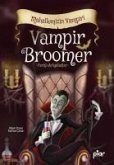 Vampir Broomer - Mahallemizin Vampiri Vampir Broomer - Mahallemizin Vampiri