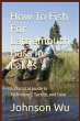 How To Fish For Largemouth Bass In Lakes - Bild 1