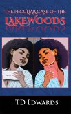 THE PECULIAR CASE OF THE LAKEWOODS