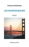 Les maisons bleues Les maisons bleues