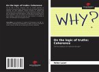 On the logic of truths: Coherence