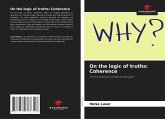 On the logic of truths: Coherence On the logic of truths: Coherence