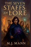 The Seven Staffs of Lore The Seven Staffs of Lore