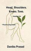 Head. Shoulders. Knees. Toes Head. Shoulders. Knees. Toes
