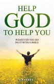 Help God to Help You Help God to Help You
