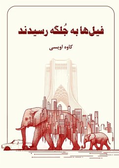 Elephants Reached the Plain - Oveisi, Kaveh