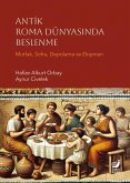 Antik Roma Dünyasinda Beslenme Antik Roma Dünyasinda Beslenme
