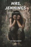 Mrs. Jennings and Other Short Stories Mrs. Jennings and Other Short Stories