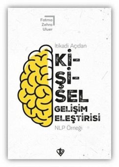 Itikadi Acidan Kisisel Gelisim Elestirisi NLP Örnegi - Zehra Uluer, Fatma