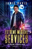 Extreme Medical Services Volumes 1-3 Extreme Medical Services Volumes 1-3