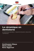 La céramique en dentisterie La céramique en dentisterie
