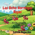 Las Ocho Hormigas Rojas