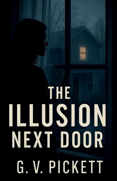 The Illusion Next Door The Illusion Next Door