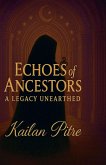 Echoes of Ancestors