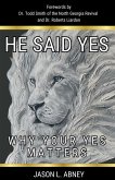 He Said Yes