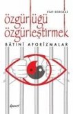 Özgürlügü Özgürlestirmek Özgürlügü Özgürlestirmek