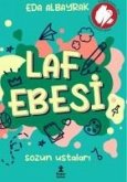 Laf Ebesi - Sözün Ustalari Laf Ebesi - Sözün Ustalari