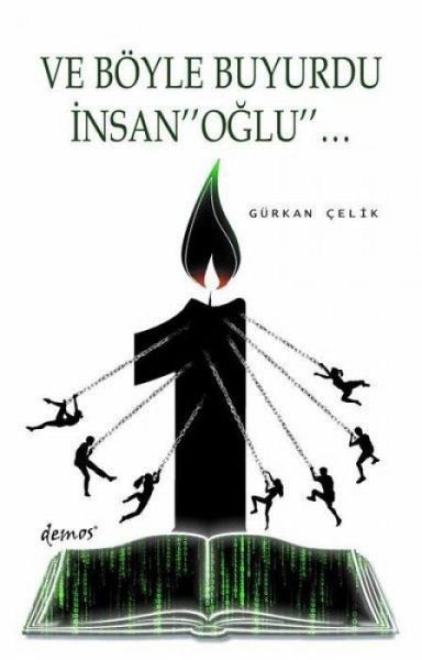 Ve Böyle Buyurdu Insanoglu