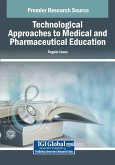 Technological Approaches to Medical and Pharmaceutical Education Technological Approaches to Medical and Pharmaceutical Education