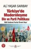 Türkiyede Modernlesme Din ve Parti Politikasi Türkiyede Modernlesme Din ve Parti Politikasi