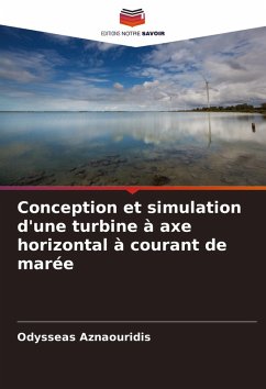 Conception et simulation d'une turbine à axe horizontal à courant de marée - Aznaouridis, Odysseas