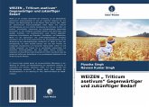 WEIZEN " Triticum asetivum" Gegenwärtiger und zukünftiger Bedarf WEIZEN " Triticum asetivum" Gegenwärtiger und zukünftiger Bedarf
