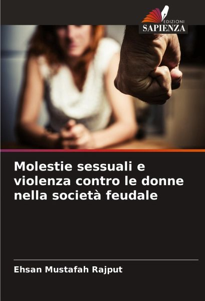 Molestie sessuali e violenza contro le donne nella società feudale