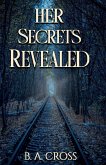 Her Secrets Revealed Her Secrets Revealed